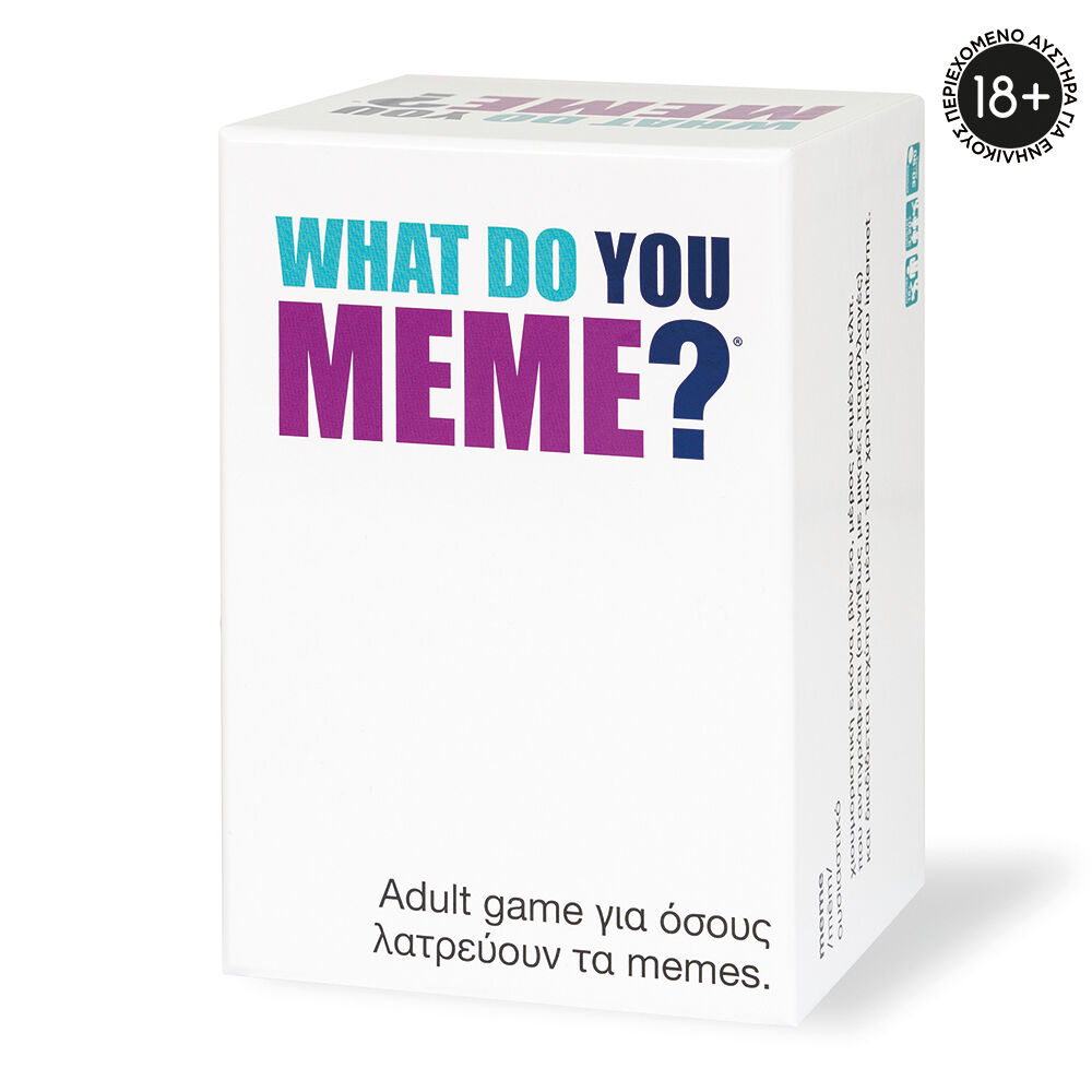 WHAT DO YOU MEME